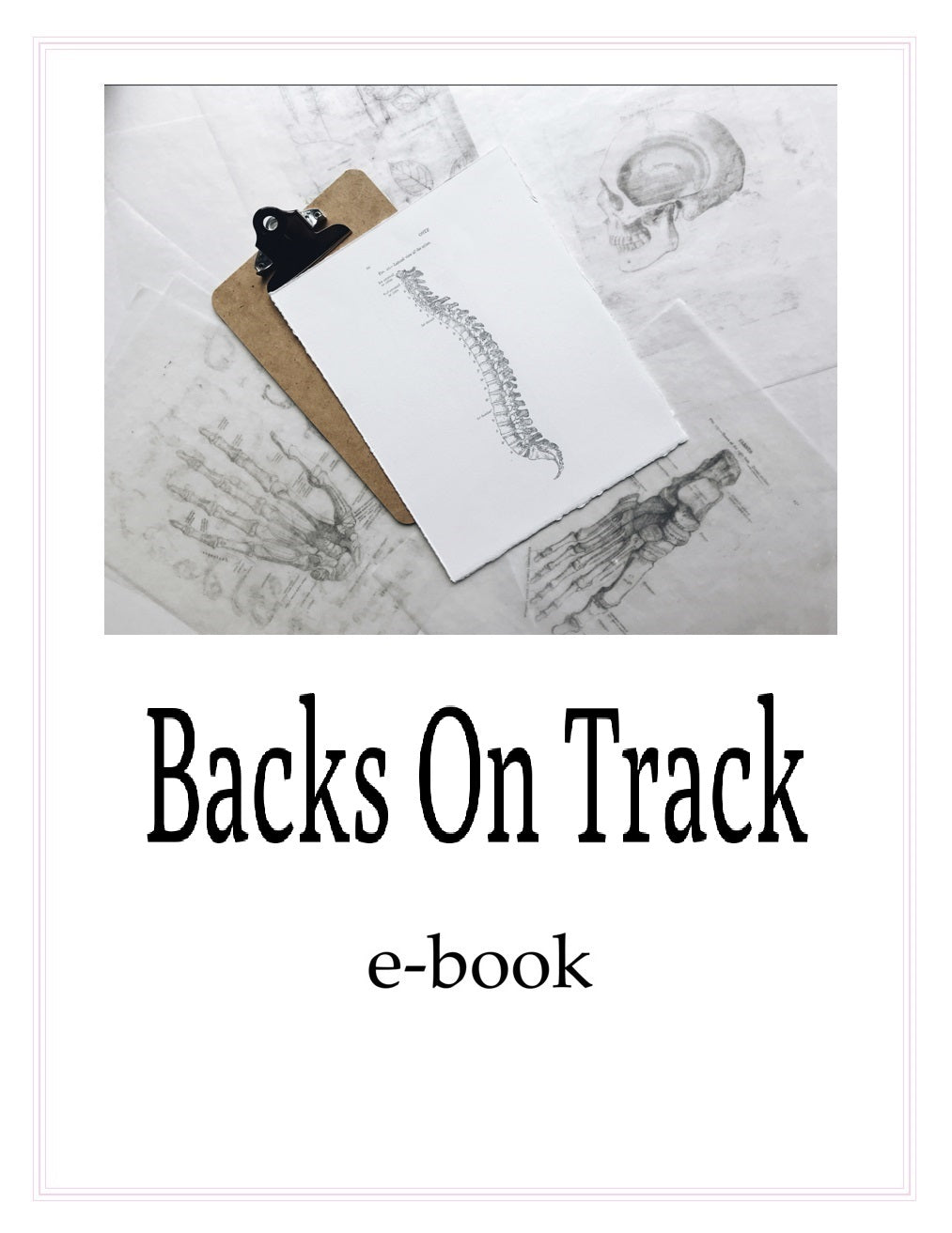 Backs On Track digital Book Yours FREE with every order